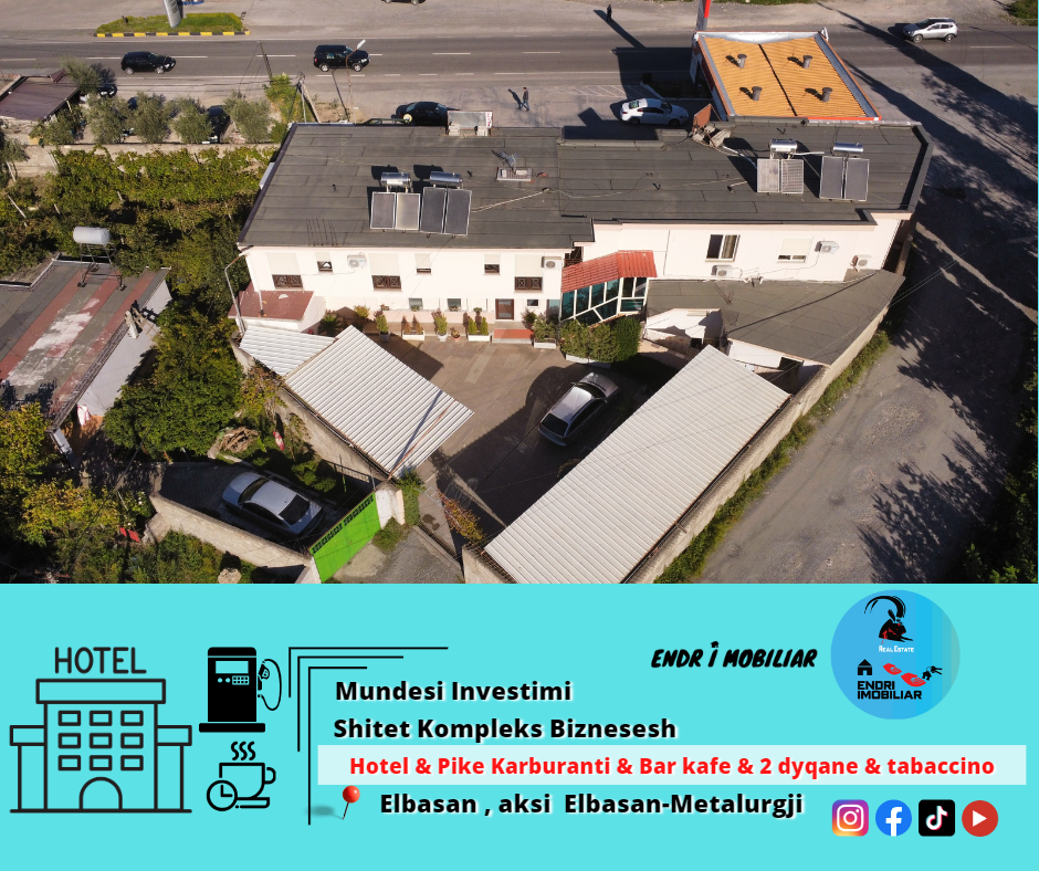 Shitet Super Prone Hotel & Pike karburanti & Njesi biznesi